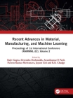 Recent Advances in Material, Manufacturing, and Machine Learning: Proceedings of 1st International Conference (Rammml-22), Volume 2 By Devendra Deshmukh (Editor), Jayant Giri (Editor), Rajiv Gupta (Editor) Cover Image