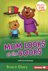 Mom Looks at the Books: Inflectional Endings (Phonics Fun #7) By Brian P. Cleary, Jason Miskimins (Illustrator) Cover Image