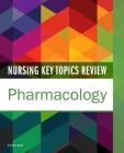 Nursing Key Topics Review: Pharmacology Cover Image