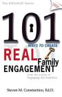 101 Ways to Create Real Family Engagement By Steven M. Constantino Cover Image