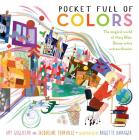 Pocket Full of Colors: The Magical World of Mary Blair, Disney Artist Extraordinaire By Amy Guglielmo, Jacqueline Tourville, Brigette Barrager (Illustrator) Cover Image