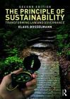 The Principle of Sustainability: Transforming Law and Governance By Klaus Bosselmann Cover Image
