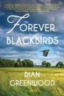 Forever Blackbirds By Dian Greenwood Cover Image