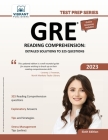 GRE Reading Comprehension: Detailed Solutions to 325 Questions By Vibrant Publishers Cover Image