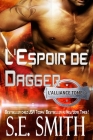 L'Espoir de Dagger: L'Alliance, Tome 3 By S. E. Smith Cover Image
