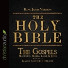 Holy Bible in Audio - King James Version: The Gospels By Zondervan (Producer), Zondervan, David Cochran Heath Cover Image