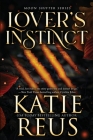 Lover's Instinct (Moon Shifter #2) By Katie Reus Cover Image
