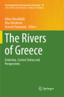 The Rivers of Greece: Evolution, Current Status and Perspectives (Handbook of Environmental Chemistry #59) By Nikos Skoulikidis (Editor), Elias Dimitriou (Editor), Ioannis Karaouzas (Editor) Cover Image