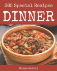 365 Special Dinner Recipes: A Dinner Cookbook from the Heart! Cover Image