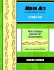 Modern Arts Performance Series In Treble Clef: Music Technique Exercises for All Instruments - Master every exercise in all 12 Keys - By Vaughn Edward Cover Image