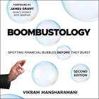 Boombustology Lib/E: Spotting Financial Bubbles Before They Burst 2nd Edition By Timothy Andrés Pabon (Read by), James Grant (Foreword by), James Grant (Contribution by) Cover Image