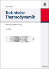 Technische Thermodynamik: Einführung Und Anwendung Cover Image