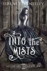 Into the Mists: Into the Mists Trilogy Book One Cover Image