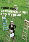 Yoko Ono: Between the Sky and My Head Cover Image