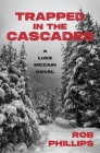 Trapped in the Cascades: A Luke McCain Novel Cover Image
