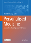 Personalised Medicine: Lessons from Neurodegeneration to Cancer (Advances in Experimental Medicine and Biology #1007) By Sherif El-Khamisy (Editor) Cover Image