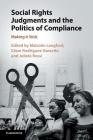 Social Rights Judgments and the Politics of Compliance: Making It Stick By Malcolm Langford (Editor), César Rodríguez-Garavito (Editor), Julieta Rossi (Editor) Cover Image