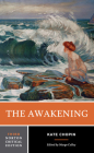 The Awakening: A Norton Critical Edition (Norton Critical Editions) Cover Image