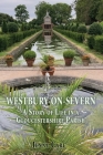 Westbury-on-Severn: A Story of Life in a Gloucestershire Parish By Jenny Care Cover Image
