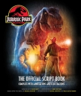 Jurassic Park: The Official Script Book: Complete with Annotations and Illustrations By James Mottram Cover Image
