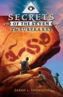 The Eureka Key (Secrets of the Seven) By Sarah L. Thomson Cover Image