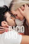 Ti bacio e poi ti amo By Editing Antonella Monterisi (Editor), Giulia Masini Cover Image