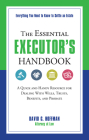 The Essential Executor's Handbook: A Quick and Handy Resource for Dealing With Wills, Trusts, Benefits, and Probate (The Essential Handbook) Cover Image