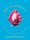 What Is Obscenity?: The Story of a Good for Nothing Artist and Her Pussy Cover Image