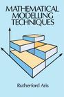 Mathematical Modelling Techniques (Dover Books on Computer Science) Cover Image