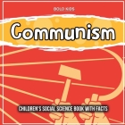 Communism: Children's Social Science Book With Facts Cover Image