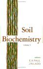 Soil Biochemistry (Books in Soils #9) By E. a. Paul, J. N. Ladd Cover Image