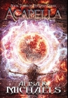 Acapella: Book Three of The Siren Series By Alisa K. Michaels Cover Image