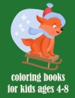 Coloring Books For Kids Ages 4-8: Funny Christmas Book for special occasion age 2-5 By Creative Color Cover Image