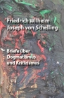 Briefe über Dogmatismus und Kritizismus By Otto Braun (Contribution by), Otto Taschenbuchfan (Contribution by), Friedrich Wilhelm Joseph Von Schelling Cover Image