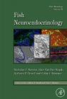 Fish Physiology: Fish Neuroendocrinology: Volume 28 By Nicholas J. Bernier (Editor), Glen Van Der Kraak (Editor), Anthony Farrell (Editor) Cover Image