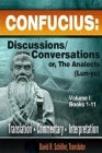 Confucius: Discussions/Conversations, or The Analects [Lun-yu], Volume I Cover Image