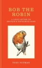 Bob the Robin: A Love Letter to Britain's Favourite Bird Cover Image