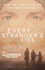 Every Stranger's Eyes: Part one of the incredible true story behind the acclaimed 'Sisters for Sale' documentary By Ben Randall Cover Image
