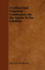 A Critical and Exegetical Commentary on the Epistle to the Galatians By Ernest de Witt Burton Cover Image