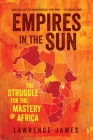 Empires in the Sun By Lawrence James Cover Image