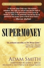 Supermoney (Wiley Investment Classics #34) By George J. W. Goodman, Jr. Bogle, John C. (Foreword by) Cover Image