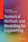 Numerical Methods and Modelling for Engineering By Richard Khoury, Douglas Wilhelm Harder Cover Image