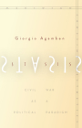 Stasis: Civil War as a Political Paradigm (Meridian: Crossing Aesthetics) By Giorgio Agamben, Nicholas Heron (Translated by) Cover Image