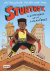Stuntboy: El Superhéroe de Los Superhéroes / Stuntboy: In the Meantime (Spanish Edition) Cover Image