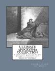 Ultimate Apocrypha Collection [Volume II: New Testament]: A Complete Collection Of The Apocrypha, Pseudepigrapha & Deuterocanonical Books of the Bible Cover Image