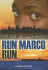 Run, Marco, Run By Norma Charles Cover Image