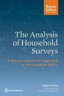 The Analysis of Household Surveys (Reissue Edition with a New Preface): A Microeconometric Approach to Development Policy Cover Image