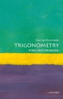 Trigonometry: A Very Short Introduction (Very Short Introductions) By Glen Van Brummelen Cover Image