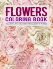 Flowers Coloring Book: Beautiful Pictures from the Garden of Nature Cover Image
