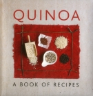Quinoa: A Book of Recipes Cover Image
